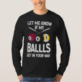 Billiard 8 Ball Play Pool Table Cue Stick Snooker T-shirt (Voorkant)