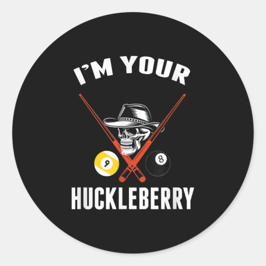 Billiard Gift Billiards Pool Im Your Huckleberry Ronde Sticker (Voorkant)