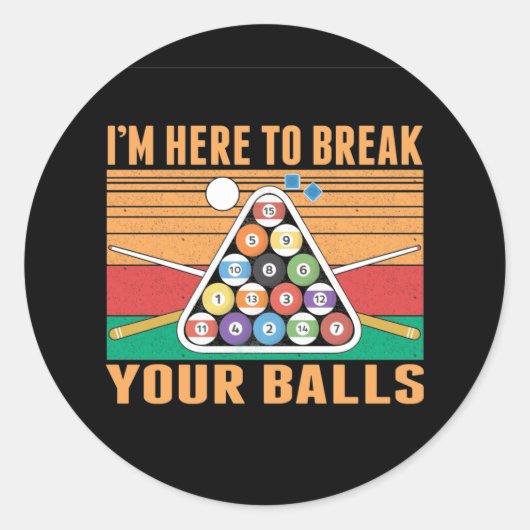 Billiard Humor Sarcastic Cue Sportgroep Ronde Sticker (Voorkant)