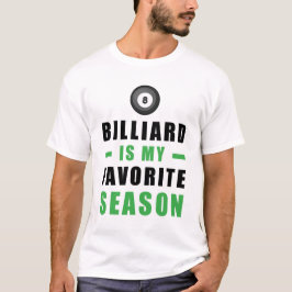 Billiard Is Mijn Favoriete Seizoen T-shirt