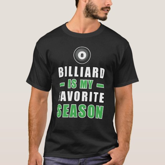 Billiard is mijn favoriete seizoen t-shirt (Voorkant)