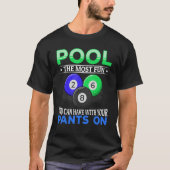 Billiard Pool de leukste die je kunt hebben met je T-shirt (Voorkant)
