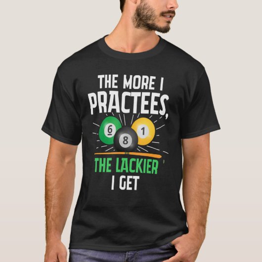 Billiard Pool Hoe meer ik de luier beoefent T-shirt (Voorkant)