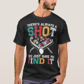 Billiard Quote Funny 8 Ball Player T-shirt (Voorkant)