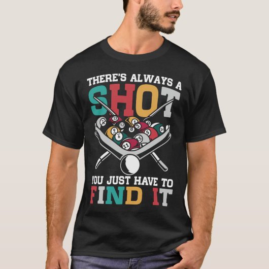 Billiard Quote Funny 8 Ball Player T-shirt (Voorkant)