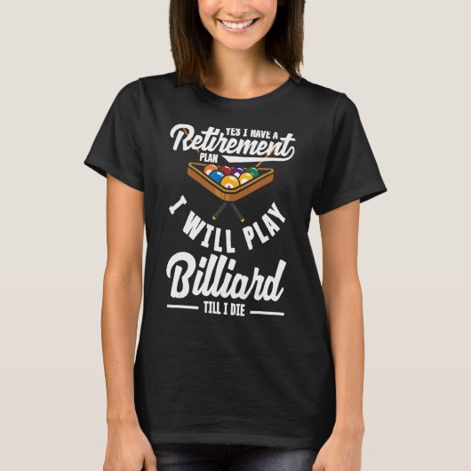 Billiard Snooker Player Retirement Pool T-shirt (Voorkant)