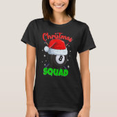 Billiards 8 Ball Christmas Squad Pool Balls Billia T-shirt (Voorkant)
