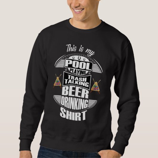 Billiards 8 Ball Pool Player Sarcasm Novelty Humor Trui (Voorkant)