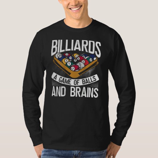 Billiards A Game Of Balls And Brains Backprint Poo T-shirt (Voorkant)