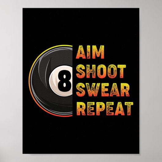 Billiards Aim Shoot Swear Repo Pool Player Poster (Voorkant)