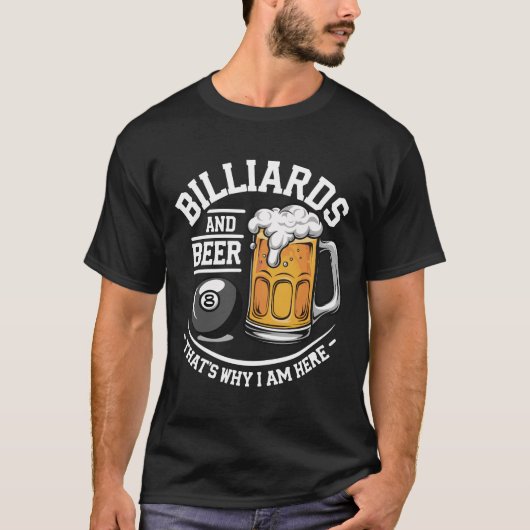 Billiards and Beer - lustige Billards Geschenke T-shirt (Voorkant)