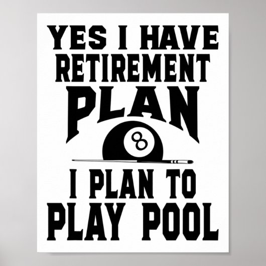 Billiards Billiard Pool Ja, ik heb een pensioen Poster (Voorkant)