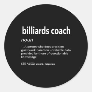 Billiards Coach Definition Funny Pool Player Humor Ronde Sticker