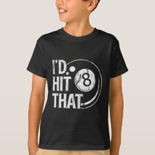 Billiards Funny Id Hit dat 8-bladerspoel speelt T-shirt