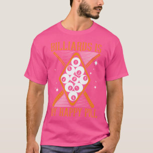 Billiards is mijn Happy Pill Balls Pool Snooker Bi T-shirt