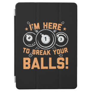 Billiards Player   I Am Here To Play With Pools iPad Air Cover