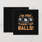 Billiards Player | I Am Here To Play With Pools Kaart (Voorkant / Achterkant)