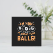 Billiards Player | I Am Here To Play With Pools Kaart (Staand voorkant)