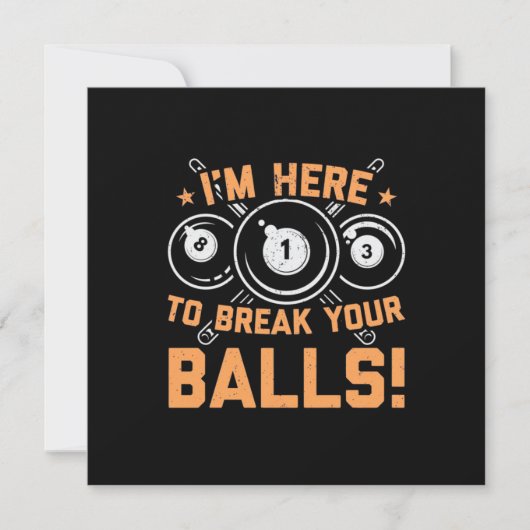 Billiards Player | I Am Here To Play With Pools Kaart (Voorkant)