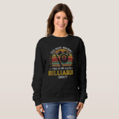Billiards Player Quote Pool Table Graphic Trui (Voorkant volledig)