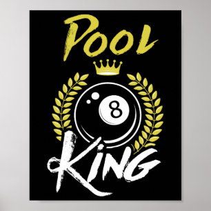 Billiards Pool King Shirt Funny Billiards Sport Po Poster