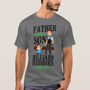 Billiards Pool Player Ball Dad Father and Son T-shirt