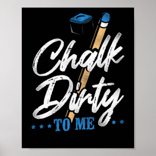 Billiards Pool Player Ball Pun Chalk Dirty Poster