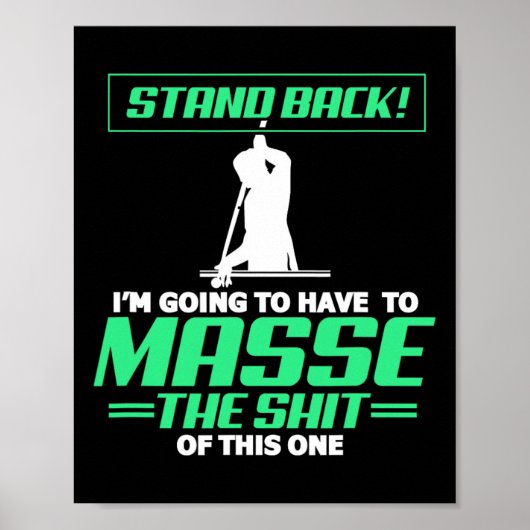 Billiards Pool Player Stand-back ik zal hebben Poster (Voorkant)