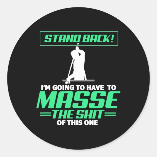 Billiards Pool Player Stand-back ik zal hebben Ronde Sticker (Voorkant)