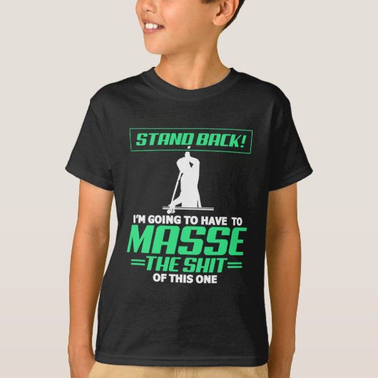 Billiards Pool Player Stand-back ik zal hebben T-shirt (Voorkant)