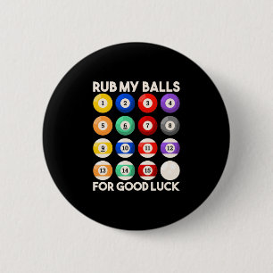 Billiards Snooker Rub My Balls For Good Luck Ronde Button 5,7 Cm