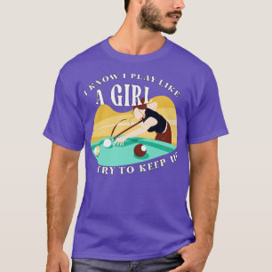 Billiards waarvan ik weet dat ik speel als een mei t-shirt