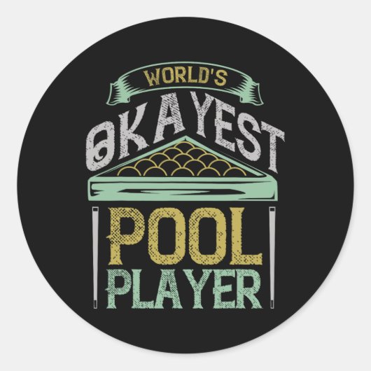 Billiards World Okayest Pool Player Ronde Sticker (Voorkant)