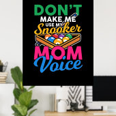 Billiardspeler | Ik ben Snooker Mam Poster (Thuiskantoor)