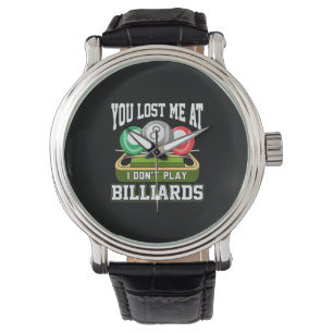 Billiardspeler Je hebt me verloren bij Billiards Horloge