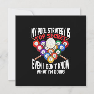 Billiardspeler Mijn poolstrategie is zeer geheim Kaart