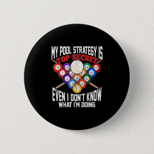 Billiardspeler   Mijn poolstrategie is zeer geheim Ronde Button 5,7 Cm