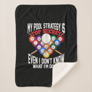 Billiardspeler   Mijn poolstrategie is zeer geheim Sherpa Deken