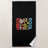 Billiardspeler | Pool Billiards is mijn leven Strandlaken (Voorkant)