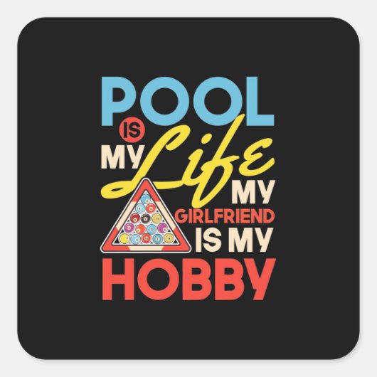 Billiardspeler | Pool Billiards is mijn leven Vierkante Sticker (Voorkant)