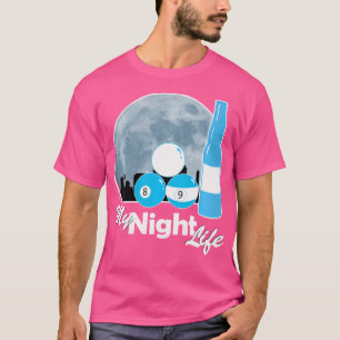 Billiches met 9 bar 7 bays night Life T-shirt