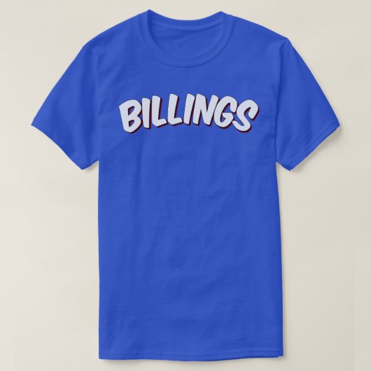 Billings heeft me opgevoed 1 t-shirt (Design voorkant)