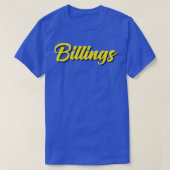 Billings heeft me opgevoed 2 t-shirt (Design voorkant)