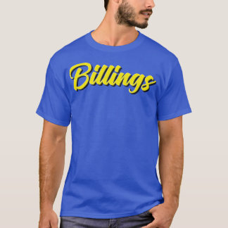 Billings heeft me opgevoed 2 t-shirt
