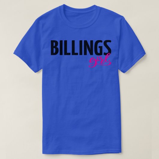 Billings meisje Montana opgevoed me T-shirt (Design voorkant)