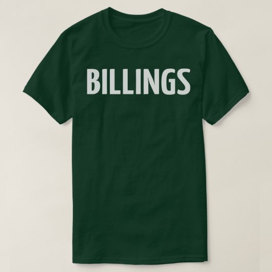 Billings Montana Raised Me 1 T-shirt (Design voorkant)