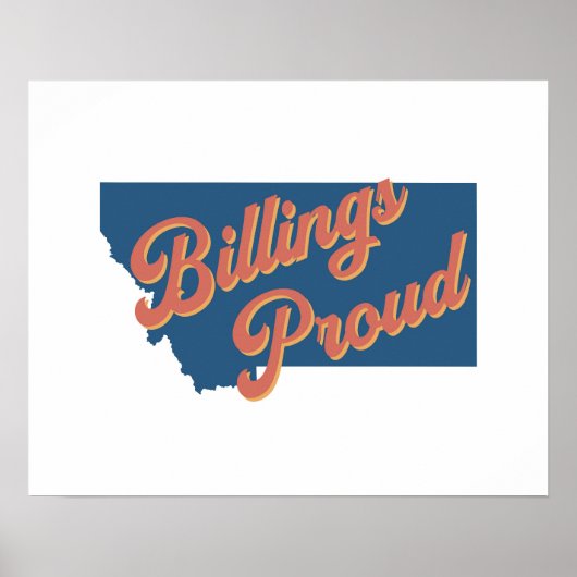 Billings trots - Billings, Montana staat afdruk Poster (Voorkant)