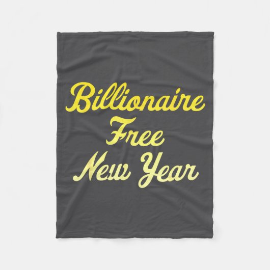 Billionaire , New Year, Hapness, Simple Joys  Fleece Deken (Voorkant)
