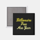 Billionaire , New Year, Hapness, Simple Joys Magneet (Voorkant / Achterkant)