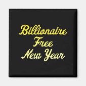Billionaire , New Year, Hapness, Simple Joys  Magneet (Voorkant)